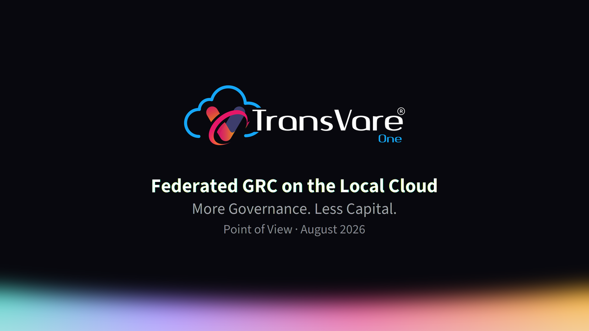 Federated GRC on the Local Cloud More Governance. Less Capital.
